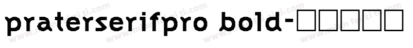 praterserifpro bold字体转换